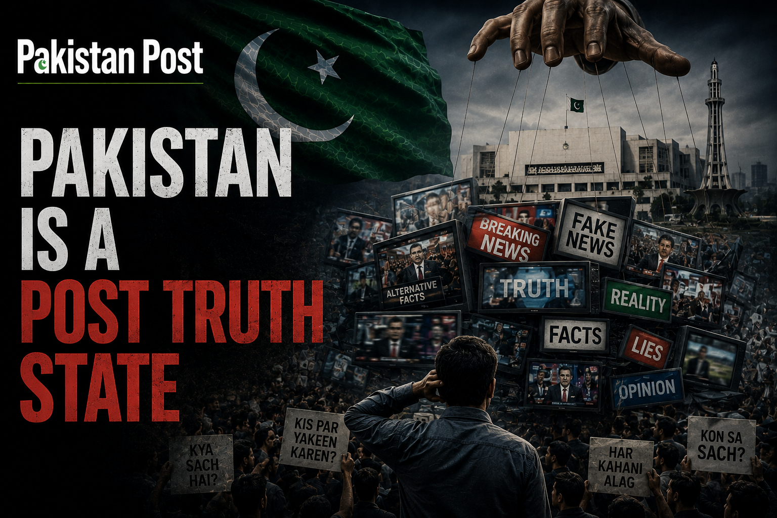 Pakistan Is a Post Truth State